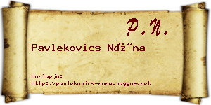 Pavlekovics Nóna névjegykártya
